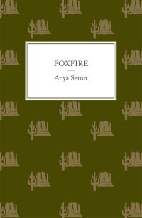Book Cover for Foxfire by Anya Seton