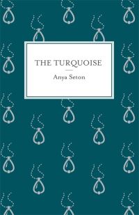 Book Cover for The Turquoise by Anya Seton