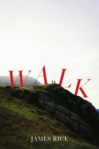 Book Cover for Walk by James Rice