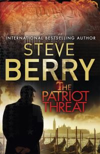 Book Cover for The Patriot Threat by Steve Berry