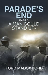 Book Cover for A Man Could Stand Up by Ford Madox Ford