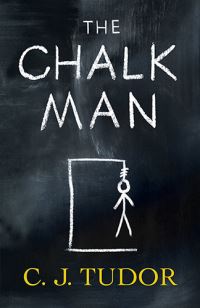 Book Cover for The Chalk Man by C. J. Tudor
