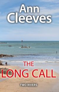 Book Cover for The Long Call by Ann Cleeves