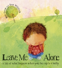 Book Cover for Leave Me Alone by Kes Gray, Lee Wildish
