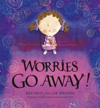 Book Cover for Worries Go Away! by Kes Gray
