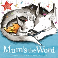 Book Cover for Mum's the Word by Timothy Knapman