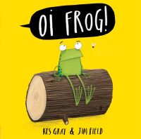 Book Cover for Oi Frog! by Kes Gray