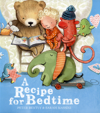 Book Cover for A Recipe for Bedtime by Peter Bently