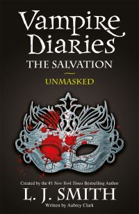 Book Cover for Unmasked by Aubrey Clark, L J Smith