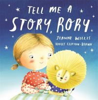 Book Cover for Tell Me a Story, Rory by Jeanne Willis