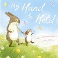 Book Cover for My Hand to Hold by Smriti PrasadamHalls