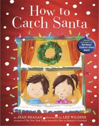 Book Cover for How to Catch Santa by Jean Reagan