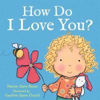 Book Cover for How Do I Love You? by Marion Dane Bauer