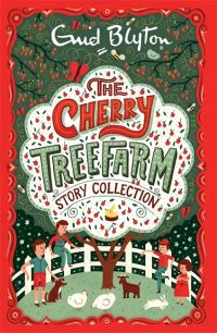 Book Cover for The Cherry Tree Farm Story Collection by Enid Blyton, Enid Blyton