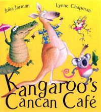 Book Cover for Kangaroo's Cancan Café by Julia Jarman