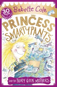 Book Cover for Princess Smartypants and the Fairy Geek Mothers by Babette Cole