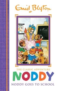 Book Cover for Noddy Goes to School by Enid Blyton