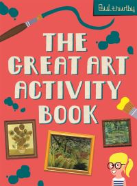 Book Cover for The Great Art Activity Book by Paul Thurlby, National Gallery Great Britain