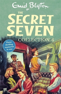 Book Cover for The Secret Seven. Collection 4, Books 10-12 by Enid Blyton, Enid Blyton