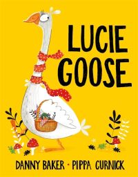 Book Cover for Lucie Goose by Danny Baker