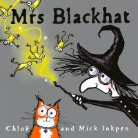 Book Cover for Mrs Blackhat by Chloë Inkpen, Mick Inkpen