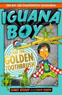 Book Cover for Iguana Boy and the Golden Toothbrush by James Bishop