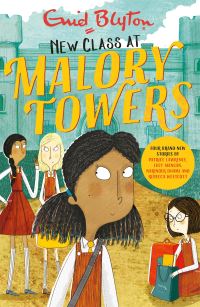 Book Cover for New Class at Malory Towers by Patrice Lawrence, Lucy Mangan, Narinder Dhami, Rebecca Westcott, Enid Blyton