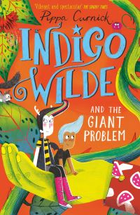 Book Cover for Indigo Wilde and the Giant Problem by Pippa Curnick
