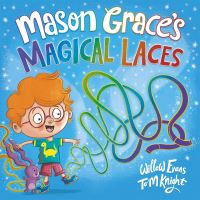Book Cover for Mason Grace's Magical Laces by Willow Evans