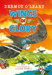 Book Cover for Wings of Glory by Dermot OLeary