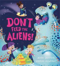 Book Cover for Don't Feed the Aliens! by Mark Sperring