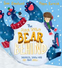 Book Cover for The Super Snowy Bear Behind by Sam Copeland