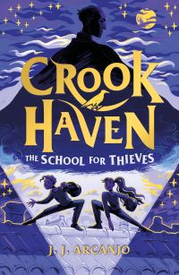 Book Cover for The School for Thieves by J J Arcanjo