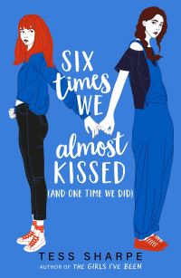 Book Cover for Six Times We Almost Kissed (And One Time We Did) by Tess Sharpe