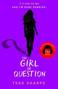 Book Cover for The Girl in Question by Tess Sharpe