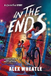 Book Cover for In the Ends by Alex Wheatle
