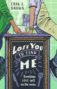 Book Cover for Lose You to Find Me by Erik J Brown