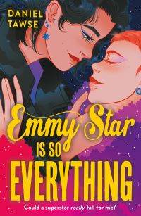 Book Cover for Emmy Star Is So Everything by Daniel Tawse