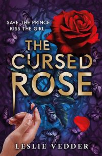 Book Cover for The Cursed Rose by Leslie Vedder
