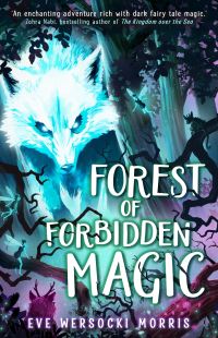 Book Cover for Forest of Forbidden Magic by Eve Wersocki Morris