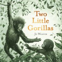 Book Cover for Two Little Gorillas by Jo Weaver