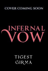 Book Cover for Infernal Vow by Tigest Girma