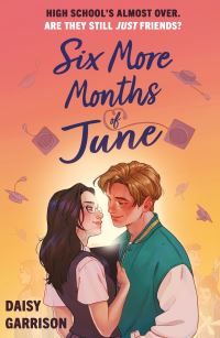 Book Cover for Six More Months of June by Daisy Garrison