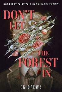 Book Cover for Don't Let the Forest In by C G Drews