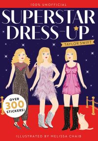 Book Cover for Superstar Dress-Up Taylor Swift: 100% Unofficial by Melissa Chaib