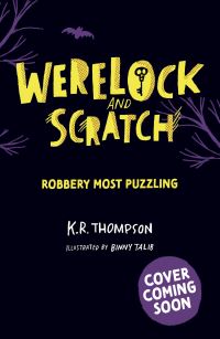 Book Cover for Werelock and Scratch: Robbery Most Puzzling by KR Thompson
