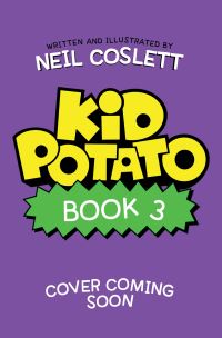 Book Cover for Kid Potato: Butter Wouldn't Melt by Neil Coslett