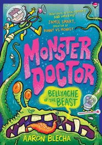 Book Cover for Monster Doctor: Bellyache of the Beast (Monster Doctor Book 2) by Aaron Blecha