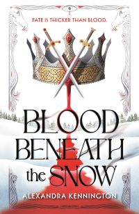 Book Cover for Blood Beneath the Snow by Alexandra Kennington
