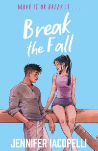 Book Cover for Break the Fall by Jennifer Iacopelli